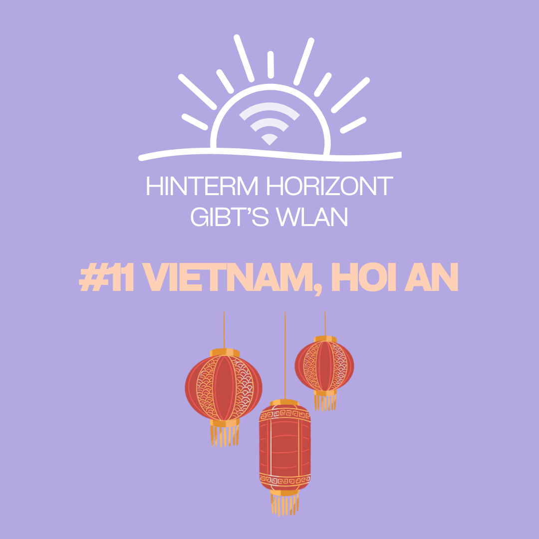 Hinterm Horizont Gibts WLAN Podcast Episode 11 Hoi An