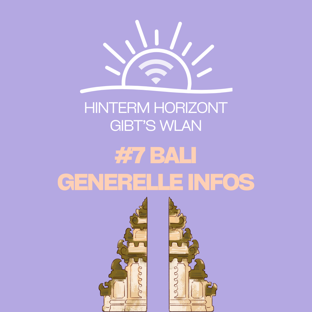 Hinterm Horizont Gibts WLAN Podcast Episode 07 Bali, Generelle Infos